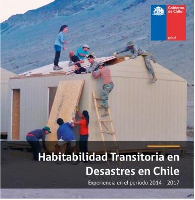El libro sistematiza los resultados de la Mesa Intersectorial de Habitabilidad Transitoria convocada por ONEMI.